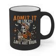 Admit It You Low Key Love Art Bruh Halloween Art Teacher Graphic Print Coffee Mug, trending gift Admit It You Low Key Love Art Bruh Halloween Art Teacher Graphic Print Coffee Mug, trending gift