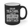 Dear Teacher i Talk To Everyone Funny Back To School Graphic Print Coffee Mug, trending gift Dear Teacher i Talk To Everyone Funny Back To School Graphic Print Coffee Mug, trending gift
