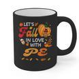 Lets Fall In Love With PE Teacher Thanksgiving Graphic Print Coffee Mug, Pe Teacher Gifts, trending gift Lets Fall In Love With PE Teacher Thanksgiving Graphic Print Coffee Mug, Pe Teacher Gifts, trending gift