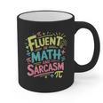 Fluent In Math And Sarcasm Math Teacher Appreciation Graphic Print Coffee Mug, trending gift Fluent In Math And Sarcasm Math Teacher Appreciation Graphic Print Coffee Mug, trending gift