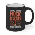 Having a Weird Music Teacher Builds Character Music Teacher Graphic Print Coffee Mug, trending gift Having a Weird Music Teacher Builds Character Music Teacher Graphic Print Coffee Mug, trending gift