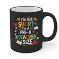 I'm Not Short I'm A Pre-K Teacher Size Back To School Graphic Print Coffee Mug, trending gift I'm Not Short I'm A Pre-K Teacher Size Back To School Graphic Print Coffee Mug, trending gift