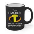 I'm a Teacher What's Your Superpower Teacher Graphic Print Coffee Mug, trending gift I'm a Teacher What's Your Superpower Teacher Graphic Print Coffee Mug, trending gift