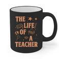 The Life Of A Teacher Back To School Women Men Graphic Print Coffee Mug, trending gift The Life Of A Teacher Back To School Women Men Graphic Print Coffee Mug, trending gift
