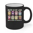 Math Is My Jam And Im Here To Spread It Math Teacher Graphic Print Coffee Mug, trending gift Math Is My Jam And Im Here To Spread It Math Teacher Graphic Print Coffee Mug, trending gift