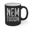 Nem Tudom Hungarian Teacher I Don't Know Men Women Girls Kids T-Shirt Graphic Print Coffee Mug, trending gift Nem Tudom Hungarian Teacher I Don't Know Men Women Girls Kids T-Shirt Graphic Print Coffee Mug, trending gift