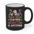 Be Nice To The Teacher Santa Is Watching Christmas Graphic Print Coffee Mug, trending gift