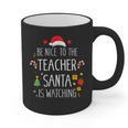 Be Nice Teacher Santa Watching Xmas School Students For Men Women Graphic Print Coffee Mug, trending gift Be Nice Teacher Santa Watching Xmas School Students For Men Women Graphic Print Coffee Mug, trending gift