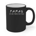 Paras I'Ll Be There For You Teacher Graphic Print Coffee Mug, trending gift Paras I'Ll Be There For You Teacher Graphic Print Coffee Mug, trending gift