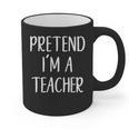 Pretend I'm A Teacher Costume Halloween Easy Adult Kid Graphic Print Coffee Mug, trending gift Pretend I'm A Teacher Costume Halloween Easy Adult Kid Graphic Print Coffee Mug, trending gift