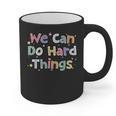 Retro We Can Do Hard-Things Teacher Back To School Graphic Print Coffee Mug, trending gift Retro We Can Do Hard-Things Teacher Back To School Graphic Print Coffee Mug, trending gift