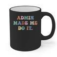 Retro High Grade School Teacher Admin Made Me Do It Quote Graphic Print Coffee Mug, trending gift Retro High Grade School Teacher Admin Made Me Do It Quote Graphic Print Coffee Mug, trending gift