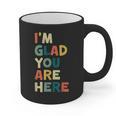 Retro I’m Glad You Are Here Women Men Teacher Graphic Print Coffee Mug, trending gift Retro I’m Glad You Are Here Women Men Teacher Graphic Print Coffee Mug, trending gift