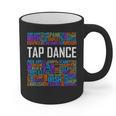 Tap Dance Words Lover Tap Dancer Dancing Teacher Graphic Print Coffee Mug, trending gift Tap Dance Words Lover Tap Dancer Dancing Teacher Graphic Print Coffee Mug, trending gift