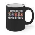 I Teach Future Superheroes Last Day Back To School Teacher Graphic Print Coffee Mug, Future Teacher Gifts, trending gift