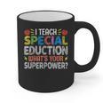 I Teach Special Education SPED Special Education Teacher For Men Women Graphic Print Coffee Mug, trending gift I Teach Special Education SPED Special Education Teacher For Men Women Graphic Print Coffee Mug, trending gift