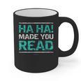 Teacher T Shirts Ha Ha Made You Read Shirt Graphic Print Coffee Mug, trending gift