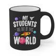 Teacher Tee My Students Are Out Of This World Space Graphic Print Coffee Mug, trending gift