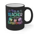 Im A Teacher Whats Your Superpower Teaching Professional Graphic Print Coffee Mug, trending gift