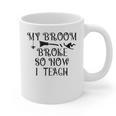 Teacher Witch Halloween My Broom Broke So Now I Teach For Men Women Graphic Print Coffee Mug, trending gift Teacher Witch Halloween My Broom Broke So Now I Teach For Men Women Graphic Print Coffee Mug, trending gift