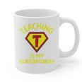 Teaching Is My Superpower Fun Elementary Teacher 1st Grade Graphic Print Coffee Mug, trending gift Teaching Is My Superpower Fun Elementary Teacher 1st Grade Graphic Print Coffee Mug, trending gift