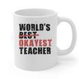 World's Best Okayest Teacher ACY025a For Men Women Graphic Print Coffee Mug, trending gift