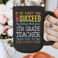 5th Grade Teacher Appreciation Graphic Print Coffee Mug, funny design