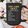 5th Grade Teacher Report Card Appreciation Men Women Graphic Print Coffee Mug, funny design 5th Grade Teacher Report Card Appreciation Men Women Graphic Print Coffee Mug, funny design