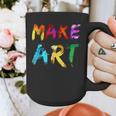 Make Art Painter Artist Teacher Artsy Men Women Kids Graphic Print Coffee Mug, funny design