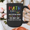 Back To School Math Is Not A Spectator Sport Math Teacher Graphic Print Coffee Mug, funny design Back To School Math Is Not A Spectator Sport Math Teacher Graphic Print Coffee Mug, funny design