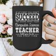 Best Computer Science Teacher Shirt Succeed Teaching Graphic Print Coffee Mug, Science Teacher Gifts, funny design Best Computer Science Teacher Shirt Succeed Teaching Graphic Print Coffee Mug, Science Teacher Gifts, funny design