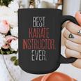 Best Karate Instructor Ever Martial Arts Teacher Sensei Graphic Print Coffee Mug, funny design