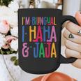 I Am Bilingual I Haha And Jaja Latina Latino Spanish Teacher Graphic Print Coffee Mug, funny design I Am Bilingual I Haha And Jaja Latina Latino Spanish Teacher Graphic Print Coffee Mug, funny design