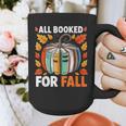 All Booked For Fall Book Pumpkin Autumn Thanksgiving Teacher Graphic Print Coffee Mug, funny design All Booked For Fall Book Pumpkin Autumn Thanksgiving Teacher Graphic Print Coffee Mug, funny design