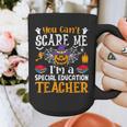 You Can't Scare Me I'm A Special Education Teacher Halloween Graphic Print Coffee Mug, funny design You Can't Scare Me I'm A Special Education Teacher Halloween Graphic Print Coffee Mug, funny design