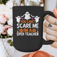 You Can't Scare Me I'm A SPED Teacher Shirt Halloween For Men Women Graphic Print Coffee Mug, funny design You Can't Scare Me I'm A SPED Teacher Shirt Halloween For Men Women Graphic Print Coffee Mug, funny design