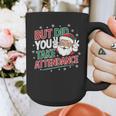 Christmas Teacher Surprise Did You Take Attendance Graphic Print Coffee Mug, funny design Christmas Teacher Surprise Did You Take Attendance Graphic Print Coffee Mug, funny design
