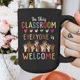 In This Classroom Everyone Is Welcome For Teacher Graphic Print Coffee Mug, funny design In This Classroom Everyone Is Welcome For Teacher Graphic Print Coffee Mug, funny design