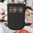Dream Team Special Education Squad Special Education Teacher Graphic Print Coffee Mug, funny design