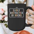 Easily Distracted By Rocks Geology Teacher Graphic Print Coffee Mug, funny design