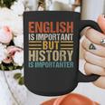English Is Important But History Is Importanter Teachers Men Women Girls Kids Graphic Print Coffee Mug, History Teacher Gifts, English Teacher Gifts, funny design
