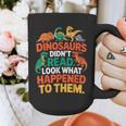 English Teacher Dinosaurs Didn’t Read What Happened To Them Graphic Print Coffee Mug, English Teacher Gifts, funny design