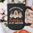 Exhausted Daycare Teacher Is My Costume Halloween Ghost Fun For Men Women Graphic Print Coffee Mug, funny design