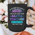 If At First You Don't Succeed Try Doing Your Math Teacher Graphic Print Coffee Mug, funny design If At First You Don't Succeed Try Doing Your Math Teacher Graphic Print Coffee Mug, funny design