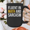 Fluent In Math And Sarcasm Teacher Appreciation Day Gift Graphic Print Coffee Mug, funny design Fluent In Math And Sarcasm Teacher Appreciation Day Gift Graphic Print Coffee Mug, funny design