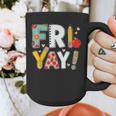 Fri Yay Teacher Happy Friday Friyay Weekend Back To School Graphic Print Coffee Mug, funny design