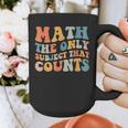 Groovy Math Is The Only Subject That Counts Math Teacher For Men Women Girls Kids Graphic Print Coffee Mug, Groovy Teacher Gifts, funny design Groovy Math Is The Only Subject That Counts Math Teacher For Men Women Girls Kids Graphic Print Coffee Mug, Groovy Teacher Gifts, funny design