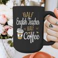 Half Coffee Half English Teacher English Teacher Men Women Graphic Print Coffee Mug, English Teacher Gifts, funny design Half Coffee Half English Teacher English Teacher Men Women Graphic Print Coffee Mug, English Teacher Gifts, funny design