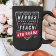 Some Heroes Wear Capes Others Teach 4th Grade Teacher Men Women Kids Graphic Print Coffee Mug, 4th Grade Teacher Gifts, funny design