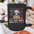 I'Ll Just Wait Until It's Quiet Skeleton Teacher Christmas Graphic Print Coffee Mug, funny design I'Ll Just Wait Until It's Quiet Skeleton Teacher Christmas Graphic Print Coffee Mug, funny design